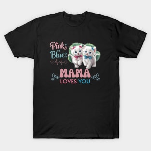 Cute Pink Or Blue Mama Loves You Pink and Blue Coquette Kittens with Bows and Ribbons Baby Gender Reveal Baby Shower Mother's Day Cat Mother T-Shirt